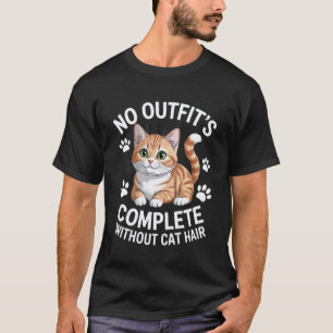 Camiseta Nenhum Look Está Completo Sem Cabelo de Gato Tabby