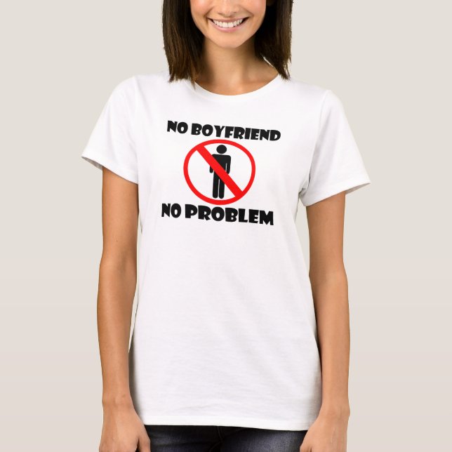 Camiseta Nenhum namorado nenhum problema (Frente)