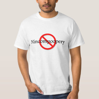 Camiseta Nenhum Nincompoopery