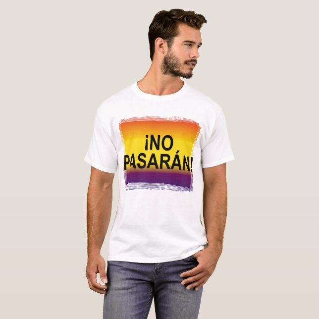 Camiseta ¡ NENHUM PASARÁN! "Não passarão" nenhum Pasaran (Frente Completa)
