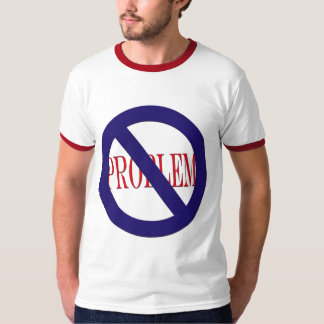 Camiseta nenhum problema