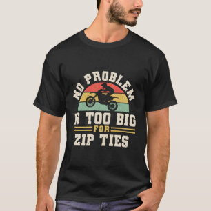 Camiseta Nenhum Problema É Muito Grande Para Gravatas Zip