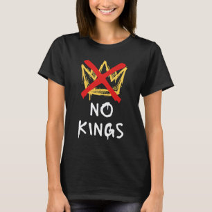 Camiseta Nenhum Rei América Protesto Democracia Anti-Trump