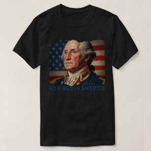 Camiseta Nenhum Rei na América desde 1776 George Washington