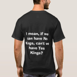 Camiseta Nenhum Rei... Que tal Sim Reis!