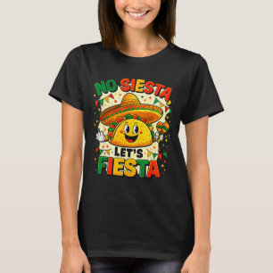 Camiseta Nenhum Sesta Vamos Festa Produto Divertido de Taco