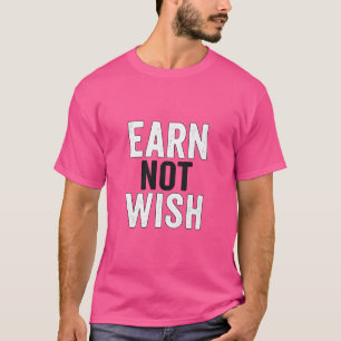 Camiseta Nenhum Sonho Sem Grento - Ganhar Não Desejar