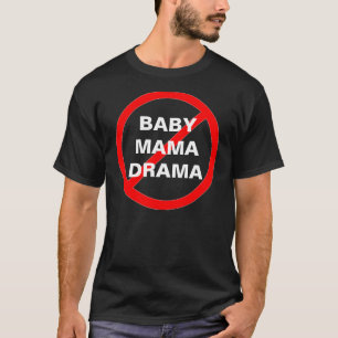 Camiseta NENHUM t-shirt do MAMA DRAMA do BEBÊ