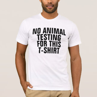 CAMISETA NENHUM TESTE ANIMAL PARA ESTE T-SHIRT