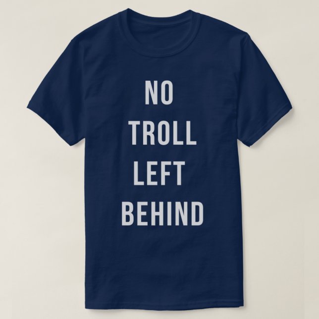 Camiseta Nenhum Troll Restante (Frente do Design)