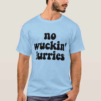 Camiseta Nenhum Wuckin Furries!