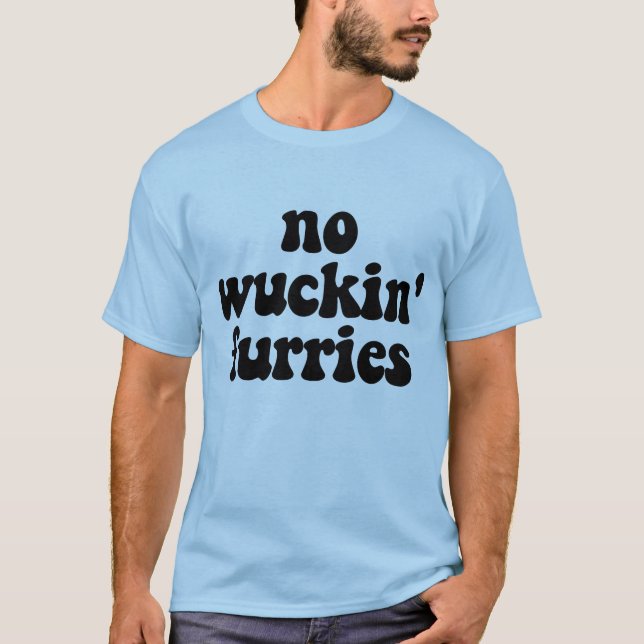 Camiseta Nenhum Wuckin Furries! (Frente)