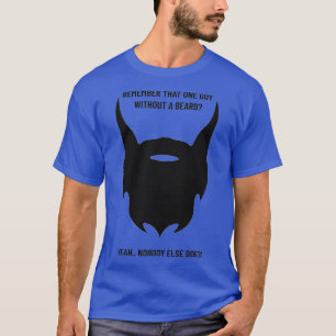 Camiseta Nenhuma barba não impressionada