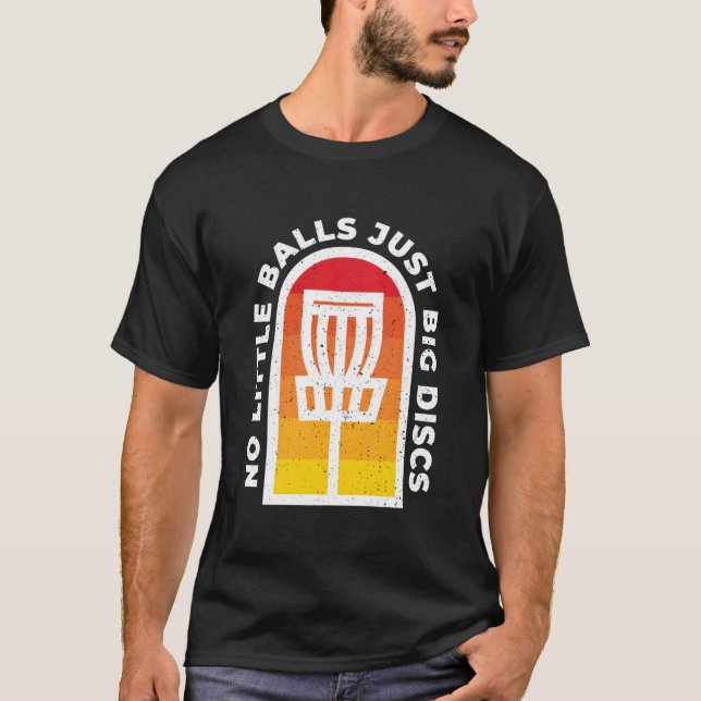 Camiseta Nenhuma Bola Pequena, Apenas Discos Grandes - Golf (Frente)