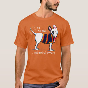 Camiseta Nenhuma Bull eu amo meu bull terrier