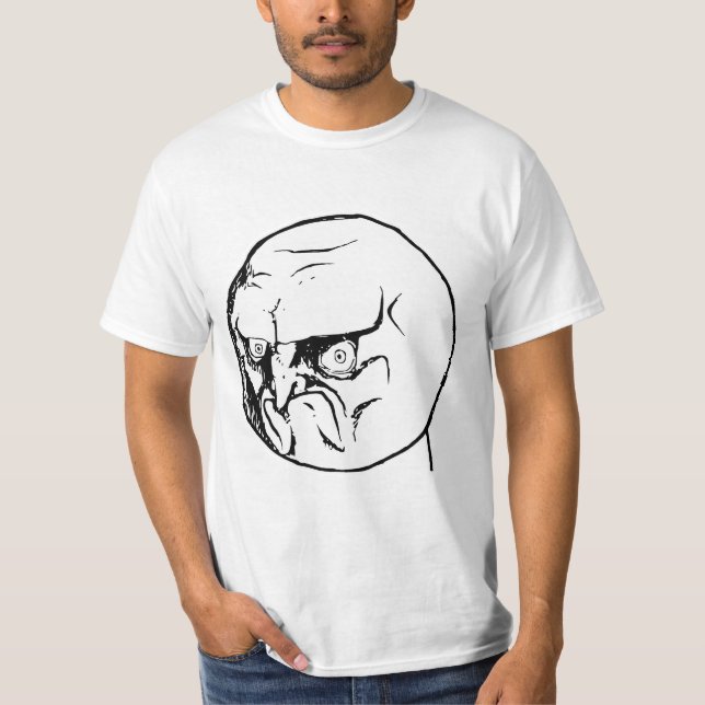 Camiseta Nenhuma cara irritada Rageface Meme da raiva (Frente)