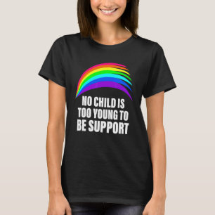 Camiseta Nenhuma Criança É Muito Jovem Para Suportar O Cost