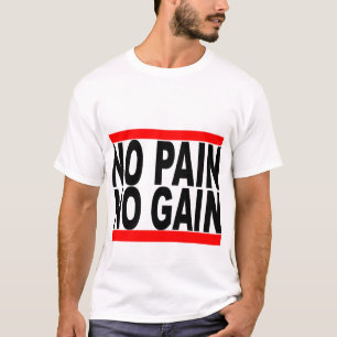 Camiseta nenhuma dor nenhum tshirt do ganho