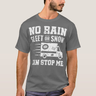 Camiseta Nenhuma Folha De Chuva Ou Neve Pode Me Impedir De