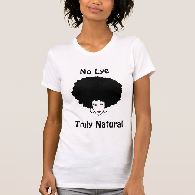 Camiseta Nenhuma lixívia verdadeiramente natural nenhuns (Frente)