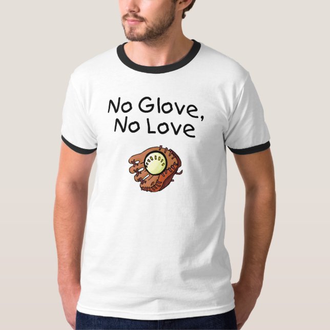 Camiseta Nenhuma luva, nenhum amor (Frente)