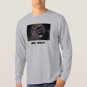 Camiseta NENHUMA MANEIRA! Camisola do gorila