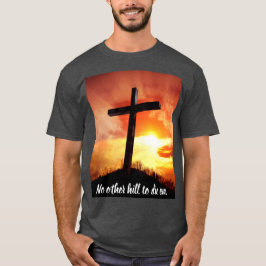 Camiseta Nenhuma Outra Colina Para Morrer Na T-shirt