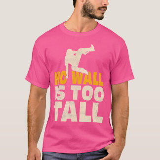 Camiseta Nenhuma Parede é Alta Demais Traceur Parkour