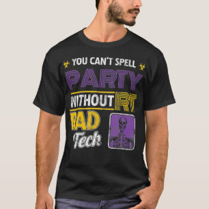 Camiseta Nenhuma Parte Sem Rad Tech Radiology Xray