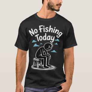 Camiseta Nenhuma Pesca Hoje Figura Triste de Pauzinhos Aman
