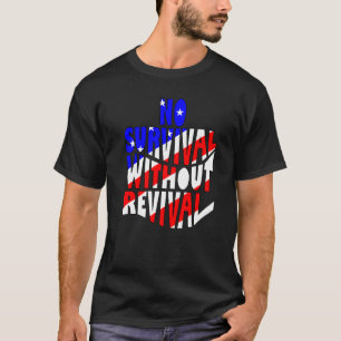 Camiseta Nenhuma Sobrevivência Sem Revival Repita A América