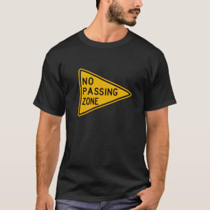 Camiseta Nenhuma zona de passagem, sinal de aviso do