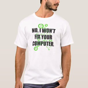 Camiseta Nenhuns computadores da fixação
