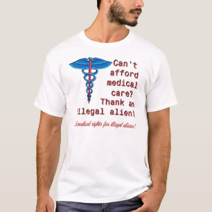 Camiseta Nenhuns direitos médicos para Illegals