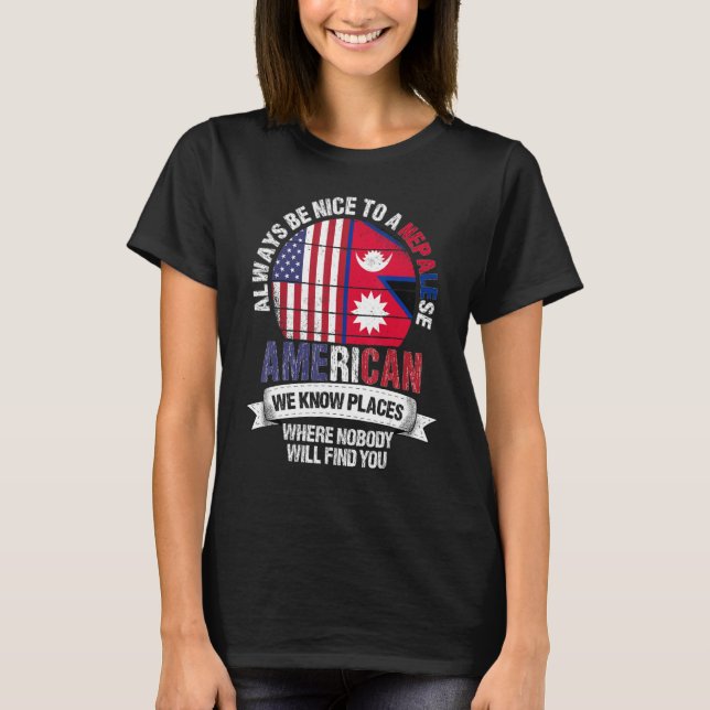 Camiseta Nepalese American We know Places where Country Nep (Frente)