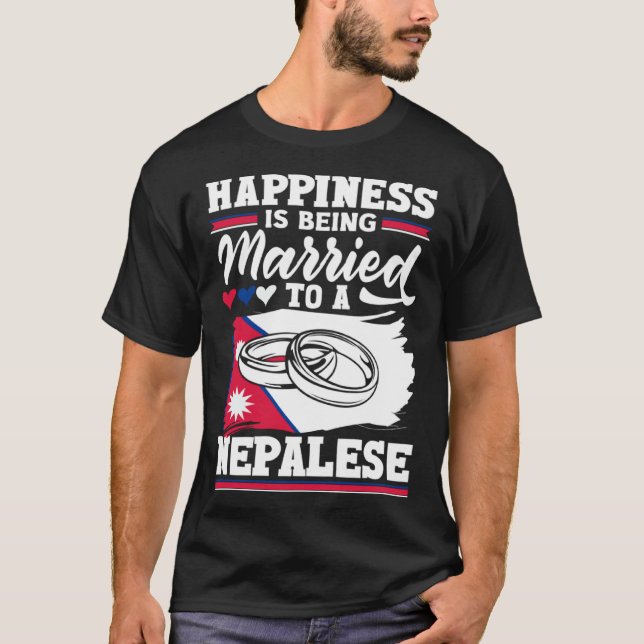 Camiseta Nepalese Nepal Flag Happiness Is Being Married To  (Frente)