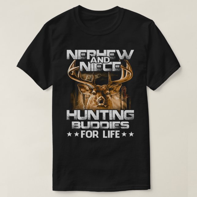 Camiseta nephew and niece Hunting Buddies For Life T-Shirt  (Frente do Design)