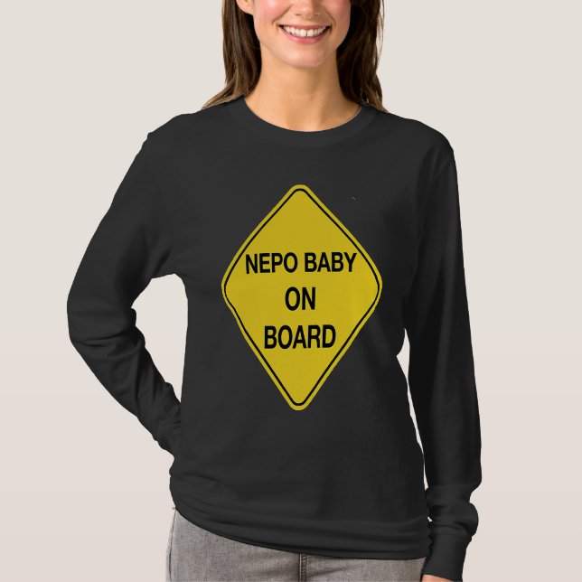 Camiseta Nepo Baby On Board  Nepotism Girl Trendy Meme Nepo (Frente)