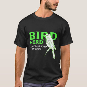 Camiseta Nerd De Aves Facilmente Distraído Por Aves Present