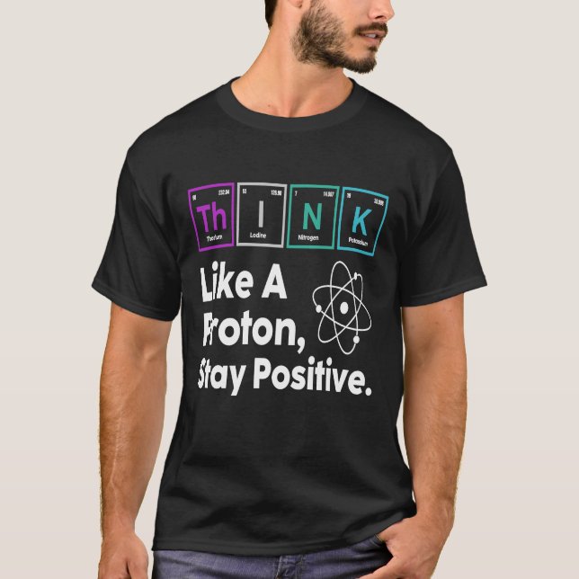 Camiseta Nerd de citação científica pensa como um protton p (Frente)