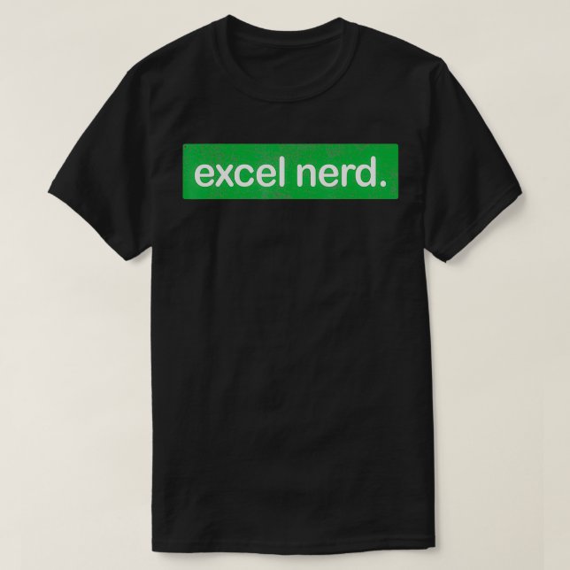 Camiseta Nerd do Excel Oferece Geek do Excel para Folha de  (Frente do Design)