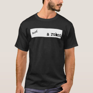 Camiseta Nerd Eu Não Sou Um Programador Robô Captcha Bot