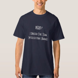 Camiseta Nerd? Eu prefiro.. Citação legal de Humor Azul