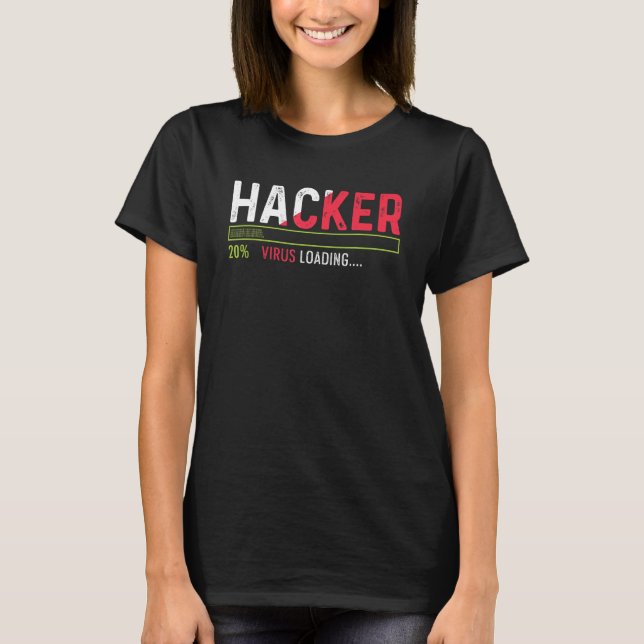 Camiseta Nerd Ou Geek De Carregamento De Vírus Do Hacker (Frente)