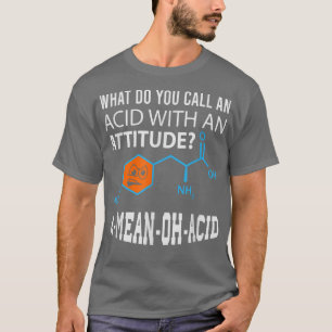Camiseta Nerdy Amino Acid Humor Science & Chemistry Pun1457