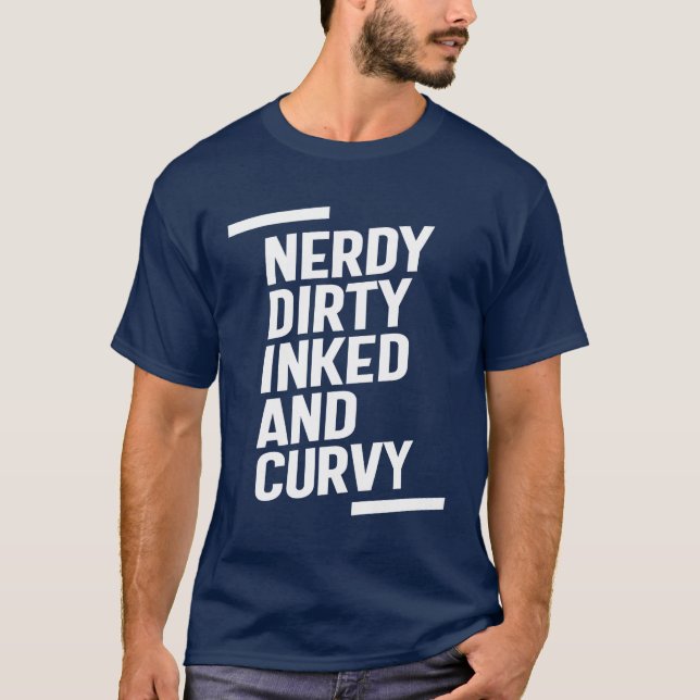 Camiseta Nerdy Dirty Inked and Curvy (Frente)