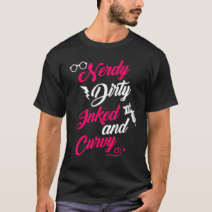 Camiseta Nerdy Dirty Inked Curvy Para Garotas Chubby