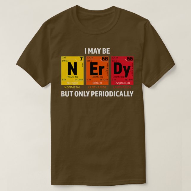 Camiseta Nerdy Elements Nerd Science Atom Scientist Chemist (Frente do Design)