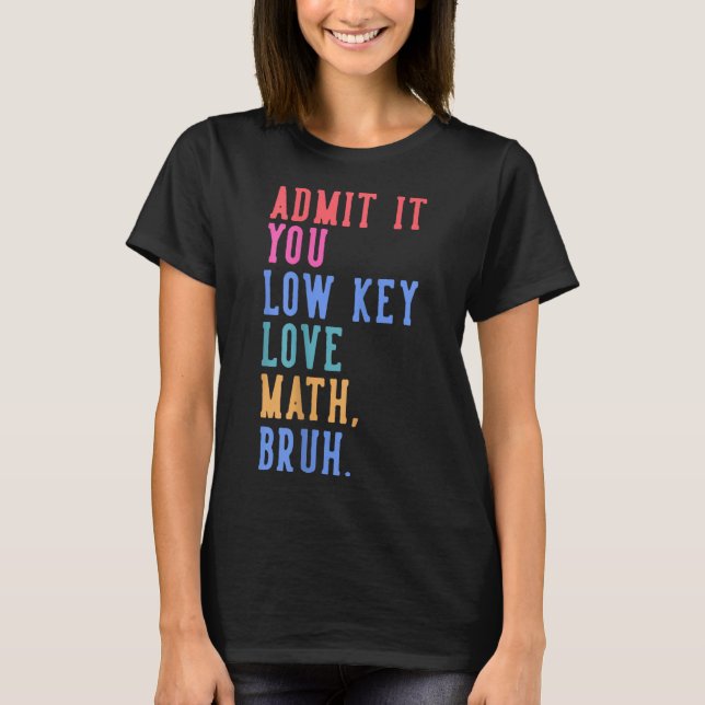Camiseta Nerdy Math Admite Que Você Adora Mal Matemática Br (Frente)
