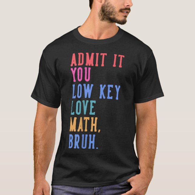 Camiseta Nerdy Math Admite Que Você Adora Mal Matemática Br (Frente)